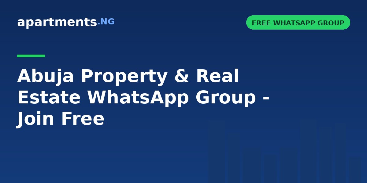 Abuja Property & Real Estate WhatsApp Group - Join Free